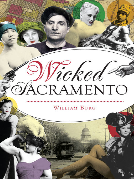 Title details for Wicked Sacramento by William Burg - Available